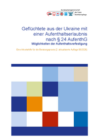 BAGFW, Arbeitshilfe Geflüchtete aus der Ukraine mit vorübergehendem Schutz, 2. Aufl., Juni 2026