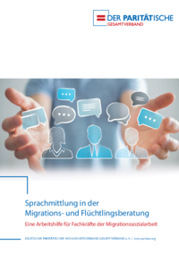 Zur Arbeitshilfe "Sprachmittlun in der Migrations- und Flüchtlingsberatung